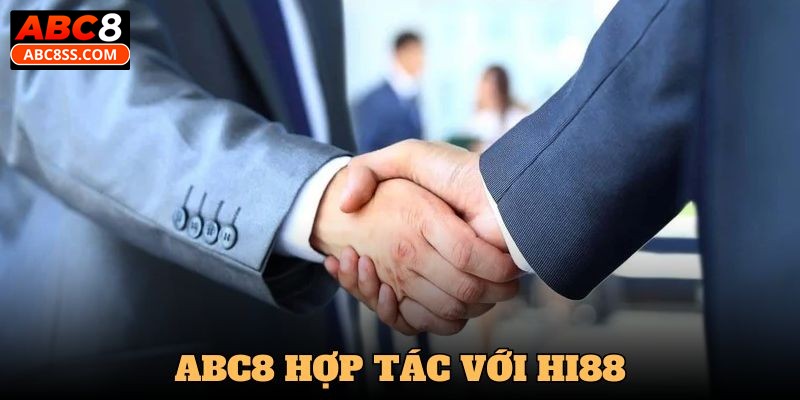 Abc8 hợp tác với Hi88