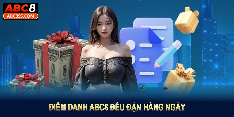 Điểm danh mỗi ngày nhận thưởng tại ABC8