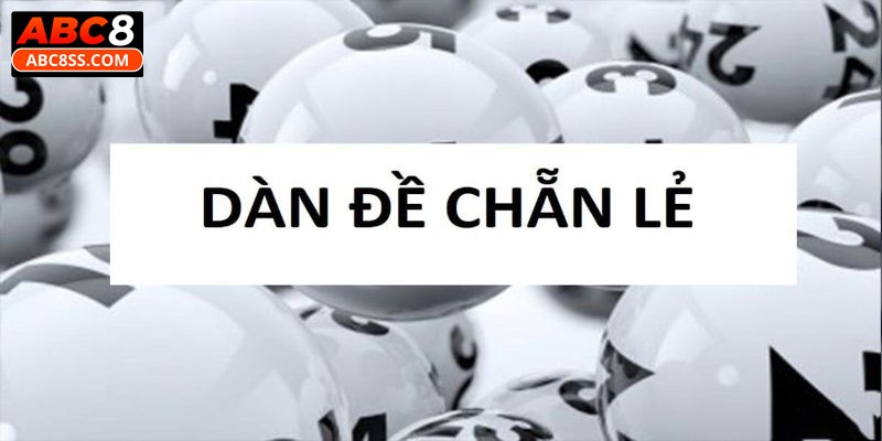 Dàn đề chẵn lẻ